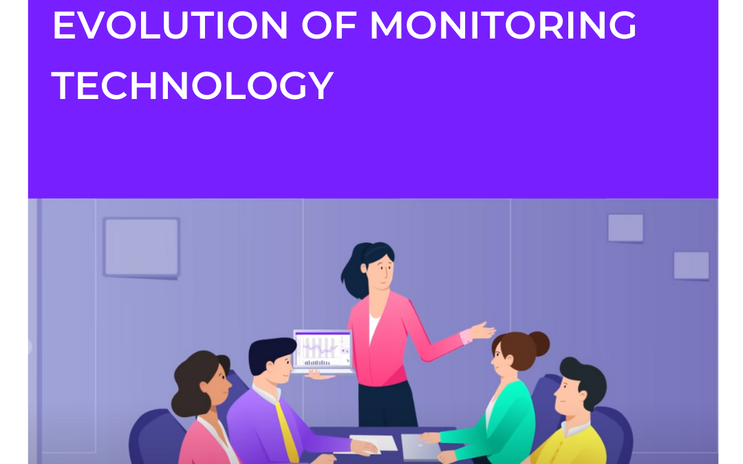 Evolution of Monitoring Technology