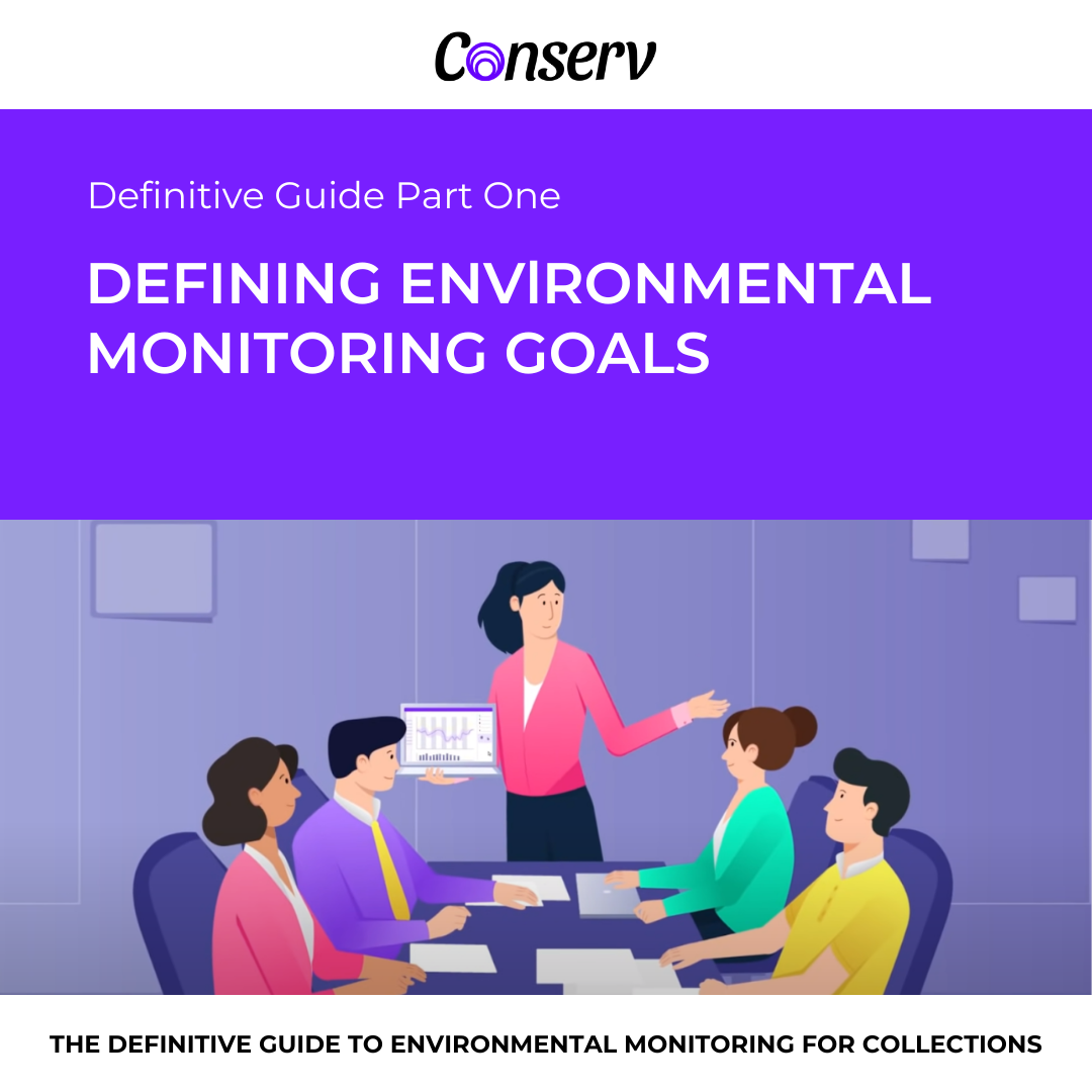 Defining Environmental Monitoring Goals In Collections Care