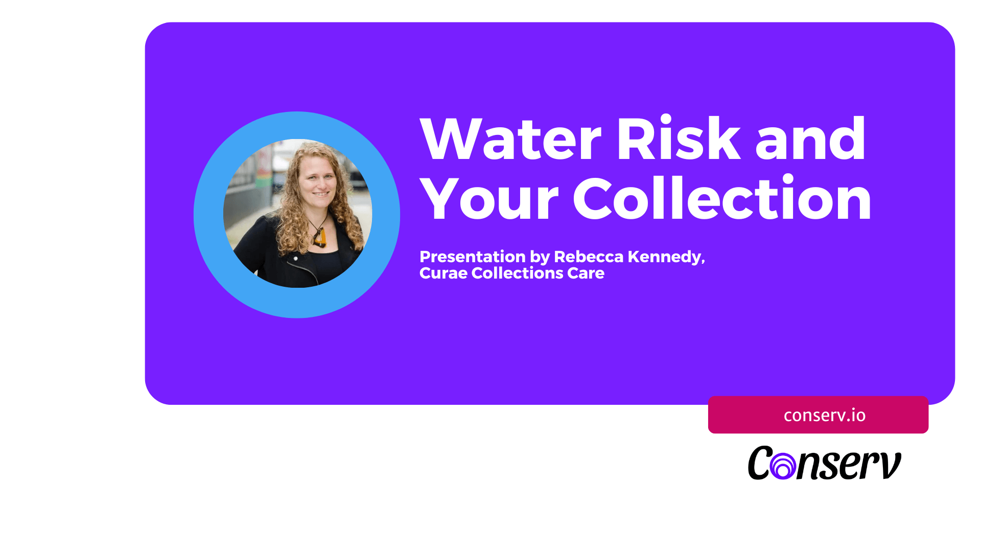 Water Risk To Cultural Heritage Collections Webinar Thumbnail