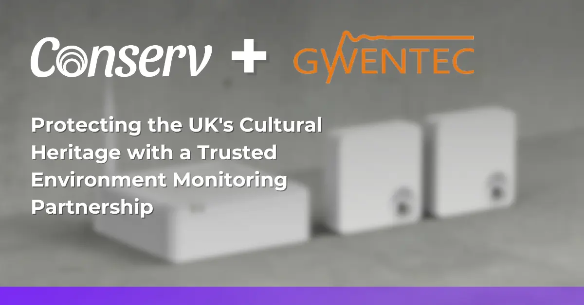 Protecting the UK's Cultural Heritage with a Trusted Environment Monitoring Partnership between Conserv and Gwentec